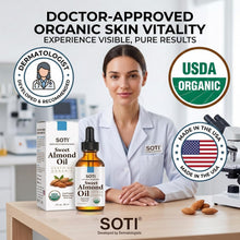 Load image into Gallery viewer, Organic Sweet Almond Body Oil, USDA Certified 100% Pure Cold Pressed Hexane Free | Carrier Oil & Hair Oil for Face Skin Hair Baby Massage & Body by SOTI (60ml / 2oz)